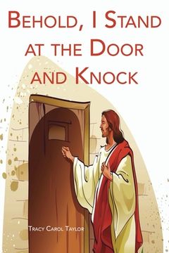 portada Behold, I Stand at the Door and Knock (in English)