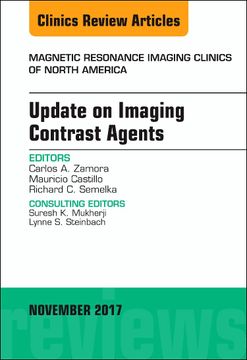 portada Update on Imaging Contrast Agents, an Issue of Magnetic Resonance Imaging Clinics of North America (Volume 25-4) (The Clinics: Radiology, Volume 25-4) (in English)