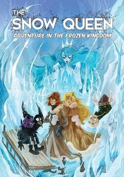 portada The Snow Queen: Adventures in the Frozen Kingdom (en Inglés)