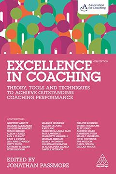 portada Excellence in Coaching: Theory, Tools and Techniques to Achieve Outstanding Coaching Performance