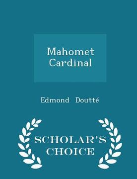 portada Mahomet Cardinal - Scholar's Choice Edition (en Inglés)