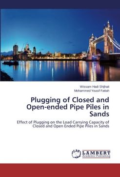 portada Plugging of Closed and Open-ended Pipe Piles in Sands