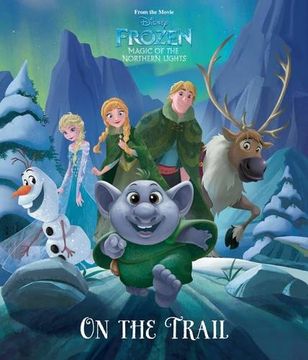 portada Disney Frozen Magic of the Northern Lights on the Trail (Picture Book) 