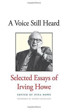 portada A Voice Still Heard: Selected Essays of Irving Howe (en Inglés)