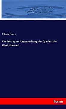 portada Ein Beitrag zur Untersuchung der Quellen der Diadochenzeit (in German)
