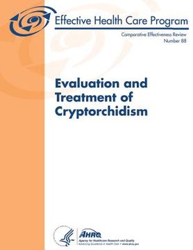 portada Evaluation and Treatment of Cryptorchidism: Comparative Effectiveness Review Number 88