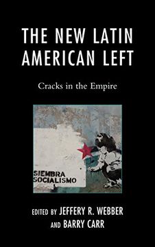 portada The new Latin American Left: Cracks in the Empire (Critical Currents in Latin American Perspective Series) (in English)