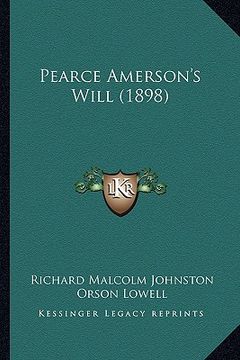 portada pearce amerson's will (1898)