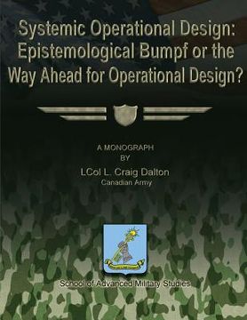 portada Systemic Operational Design: Epistemological Bumpf or the Way Ahead for Operational Design?