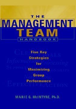 portada the management team handbook: five key strategies for maximizing group performance (en Inglés)