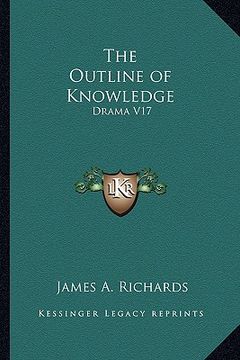portada the outline of knowledge: drama v17 (en Inglés)