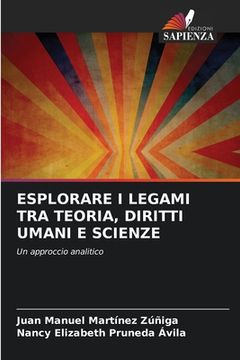 portada Esplorare I Legami Tra Teoria, Diritti Umani E Scienze (en Italiano)