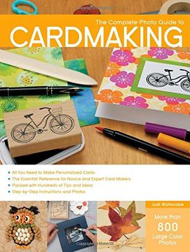 portada The Complete Photo Guide to Cardmaking: More than 800 Large Color Photos (in English)
