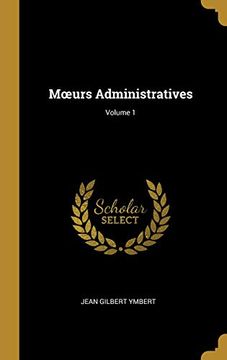 portada Moeurs Administratives; Volume 1 (in French)