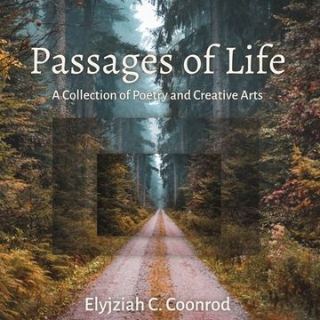 portada Passages of Life: A Collection of Poetry and Creative Arts (in English)