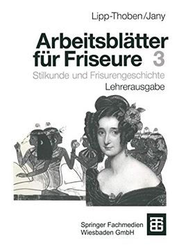 portada Arbeitsblätter für Friseure: Stilkunde und Frisurengeschichte Lehrerausgabe (en Alemán)
