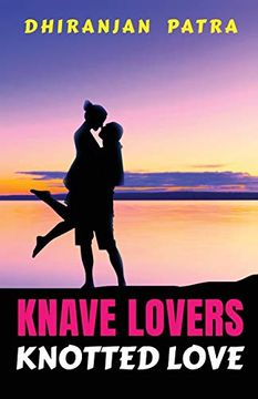 portada Knave Lovers Knotted Love: Real Love Misunderstood (en Inglés)