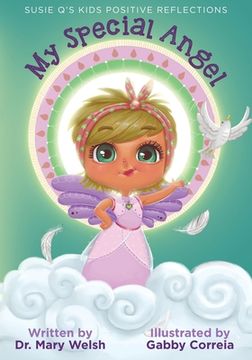 portada Susie Q's Kids Positive Reflections: My Special Angel (in English)