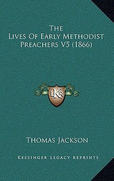 portada the lives of early methodist preachers v5 (1866) (in English)