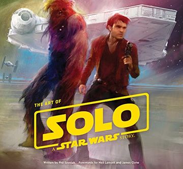 portada The art of Solo: A Star Wars Story (en Inglés)