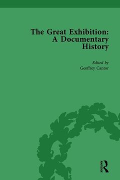 portada The Great Exhibition Vol 2: A Documentary History (en Inglés)