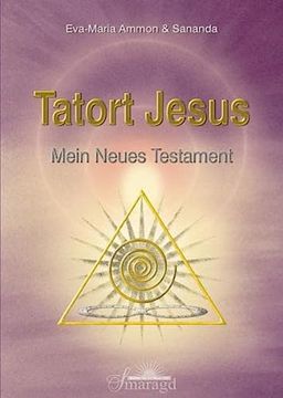 portada Tatort Jesus: Mein Neues Testament (en Alemán)