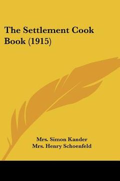 portada the settlement cook book (1915) (in English)