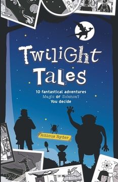 portada Twilight Tales: Magic Meets Science in 10 Adventure-Packed Stories (en Inglés)
