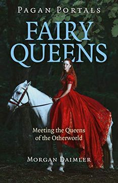 portada Pagan Portals - Fairy Queens: Meeting the Queens of the Otherworld (en Inglés)