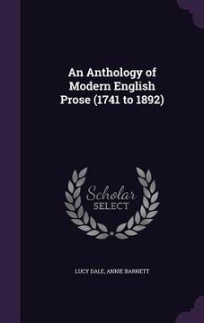 portada An Anthology of Modern English Prose (1741 to 1892) (in English)