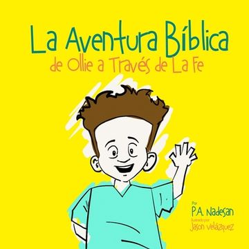 portada La Aventura Biblica de Ollie a Través de La Fe (in Spanish)