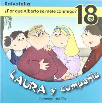 portada Por qué Alberto se Mete Conmigo? Laura y Compañía 18 (in Spanish)