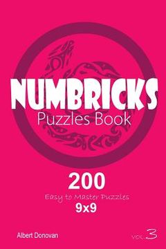 portada Numbricks - 200 Easy to Master Puzzles 9x9 (Volume 3) (in English)