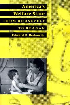 portada america's welfare state: from roosevelt to reagan