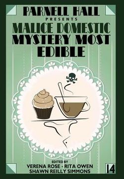 portada Parnell Hall Presents Malice Domestic - Mystery Most Edible (in English)