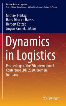 portada Dynamics in Logistics: Proceedings of the 7th International Conference LDIC 2020, Bremen, Germany (en Inglés)