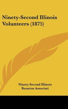 portada ninety-second illinois volunteers (1875) (en Inglés)