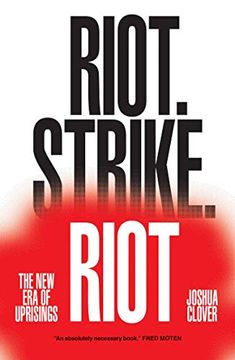 portada Riot. Strike. Riot: The new era of Uprisings 
