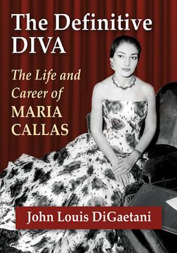 portada Definitive Diva: The Life and Career of Maria Callas (en Inglés)