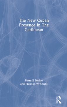 portada The new Cuban Presence in the Caribbean (en Inglés)