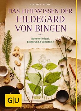 portada Das Heilwissen der Hildegard von Bingen: Naturheilmittel - Ernährung - Edelsteine (in German)