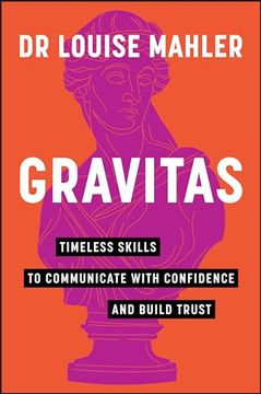 portada Gravitas: Timeless Skills to Communicate With Confidence and Build Trust (en Inglés)
