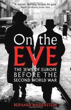 portada On The Eve: The Jews of Europe before the Second World War
