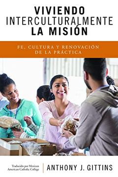 portada Viviendo Interculturalmente la Misión: Fe, Cultura y Renovación de la Práctica (in Spanish)