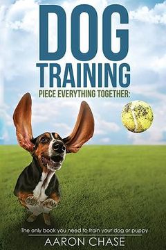 portada Dog Training: The only book you need to train your dog or puppy (en Inglés)