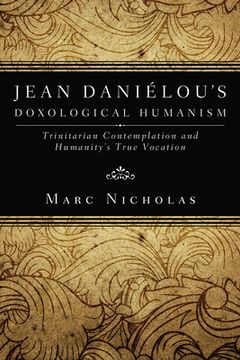 portada Jean Danielou's Doxological Humanism (en Inglés)