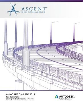 portada AutoCAD Civil 3D 2019: Fundamentals (Metric Units): Autodesk Authorized Publisher 