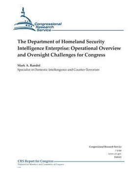 portada The Department of Homeland Security Intelligence Enterprise: Operational Overview and Oversight Challenges for Congress (en Inglés)