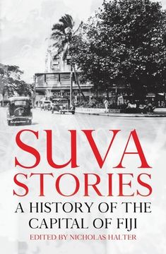 portada Suva Stories: A History of the Capital of Fiji (en Inglés)