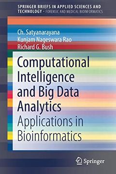 portada Computational Intelligence and big Data Analytics: Applications in Bioinformatics (Springerbriefs in Applied Sciences and Technology) (en Inglés)